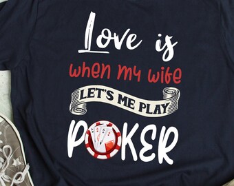 Chemise de poker T-shirt drôle de mari de poker T-shirt de joueur de poker pour le cadeau drôle de mari de cadeau de poker
