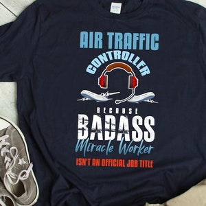 Humor Air Traffic Controller Shirt Funny ATC TShirt Joke Air Traffic Control Gift ATC Saying T Shirt ATC Gift