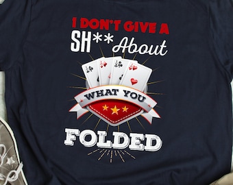 Poker Shirt Lustiges Poker Spieler TShirt Humor Poker Klapp T-Shirt Poker Klapp Shirt Lustiges Poker Geschenk Poker Spiel T Shirt Zitat Spruch