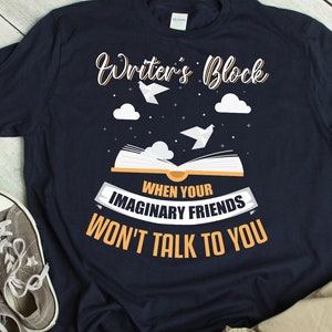 Writers Block Shirt Funny Writer TShirt Humor Author Shirt Writer Gift Author Gift Joke Writer&#39;s Block Saying T Shirt Writer T-Shirt