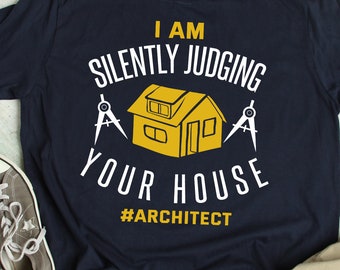 Chemise d'architecte Funny Architecture TShirt Humour Architect Gift Architecture Gift Joke Architecture Saying Quote T Shirt