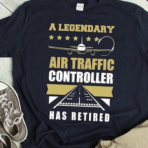 Retired Air Traffic Controller Shirt ATC Retirement TShirt Humor Air Traffic Controller Retirement Gift ATC Shirt Humor ATC Gift