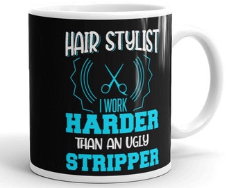 Hair Stylist Mug Funny Hair Stylist Coffee Mug Joke Hair Stylist Gift Hairdresser Quote Hair Stylist Mug Adult Humor Gag Gift
