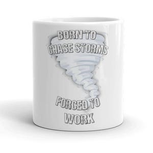 Funny Storm Chaser Twister Tornado Meteorology Coffee Mug