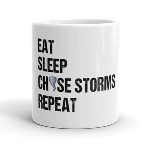 Funny Storm Chaser Gift Twister Coffee Mug - Tornado Chaser Weather Mug - Super Cell Meteorology Tornado Alley Coffee Mug