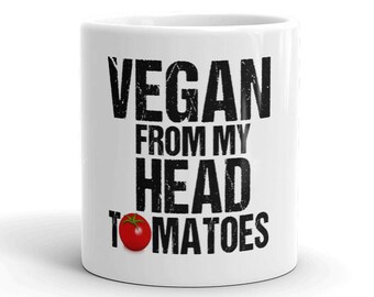 Funny Vegan Vegetarian Tea Mug - Vegan Gift Coffee Mug - Vegan Lifestyle Veggie - Living Vegan Coffee Mug Tea Cup