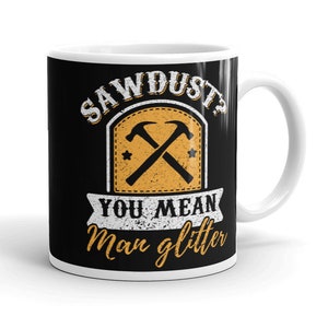 Funny Carpenter Mug Funny Carpenter Coffee Mug Woodworking Mug Humor Quote Mug for Carpenters Carpenting Mug Joke Carpenter Gift