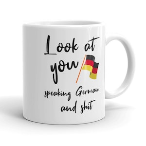 German Gift German Speaker Mug Speaking German Gift Learning German Studying German Mug German Language Mug German Student Gift