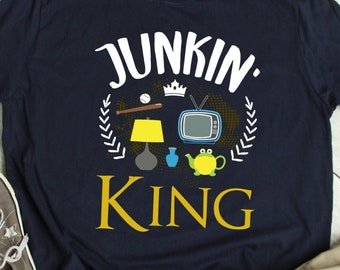 Junkin' King Shirt Flea Market Shirt Antiquität TShirt Junking Lover T-Shirt Thrifting King T Shirt Funny Thrifter Gift