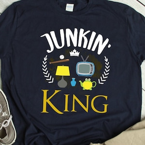Junkin&#39; King Shirt Flea Market Shirt Antiquität TShirt Junking Lover T-Shirt Thrifting King T Shirt Funny Thrifter Gift