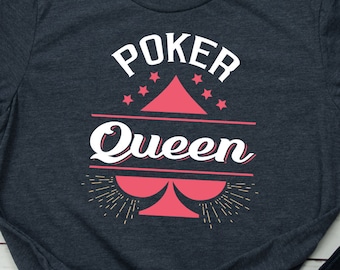 Poker Shirt Pokerspielerin TShirt Poker Queen T-Shirt Lustiges Poker Geschenk für Frauen Poker T Shirt Frauen Poker Spiel T Shirt