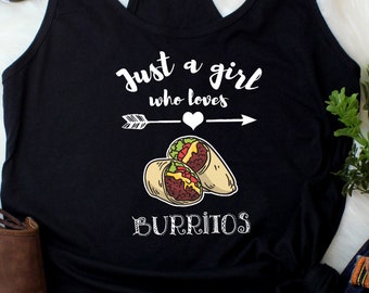 Burrito Tank Top Funny Burrito Lover Tank Women's Burrito Tank Top Burrito Gift Burrito Lover Gift Humor Burrito Quote Saying Racerback