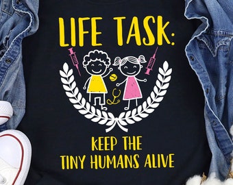 Pediatrische verpleegkundige T-shirt grappige kleine mensen citeer pediatrische verpleegkundige gift pediatrische verpleegkundige leven shirt