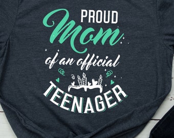 Teenager Mom Shirt 13th Birthday Party Outfit for Mothers Daughter Son 13th Birthday Party Shirt for Mom