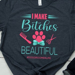 Dog Groomer Shirt Funny Dog Groomer Gift Grooming Dogs T Shirt Dog Groomer Life Dog Groomer Gift Dog Salon Dog Spa TShirt