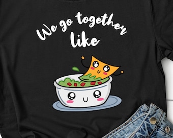 Camisa de Nacho Camisa divertida de Nacho y Dip Camiseta de pareja de Nacho Camiseta de regalo de mejores amigos Nachos y camisa de guacamole