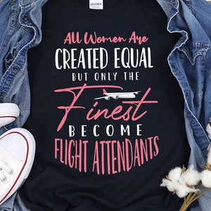 Flight Attendant Shirt Funny Stewardess Gift Joke Flight Attendant T Shirt Airline Cabin Crew TShirt Humor Women&#39;s Flight Attendant