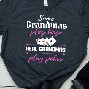 Poker Shirt Poker Grandma TShirt Grandmother Poker Gift Poker Player TShirt Poker Humor Grandma Poker T-Shirt Funny Poker Gift Poker Game