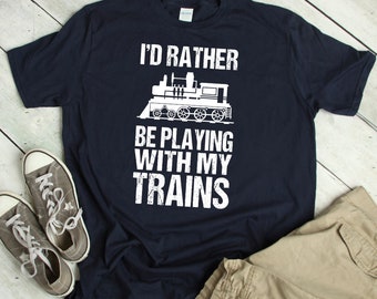Model Train Shirt Funny Model Railroad TShirt Model Train Gift Playing with Trains T-Shirt Model Locomotive T Shirt Quote Saying Model Train