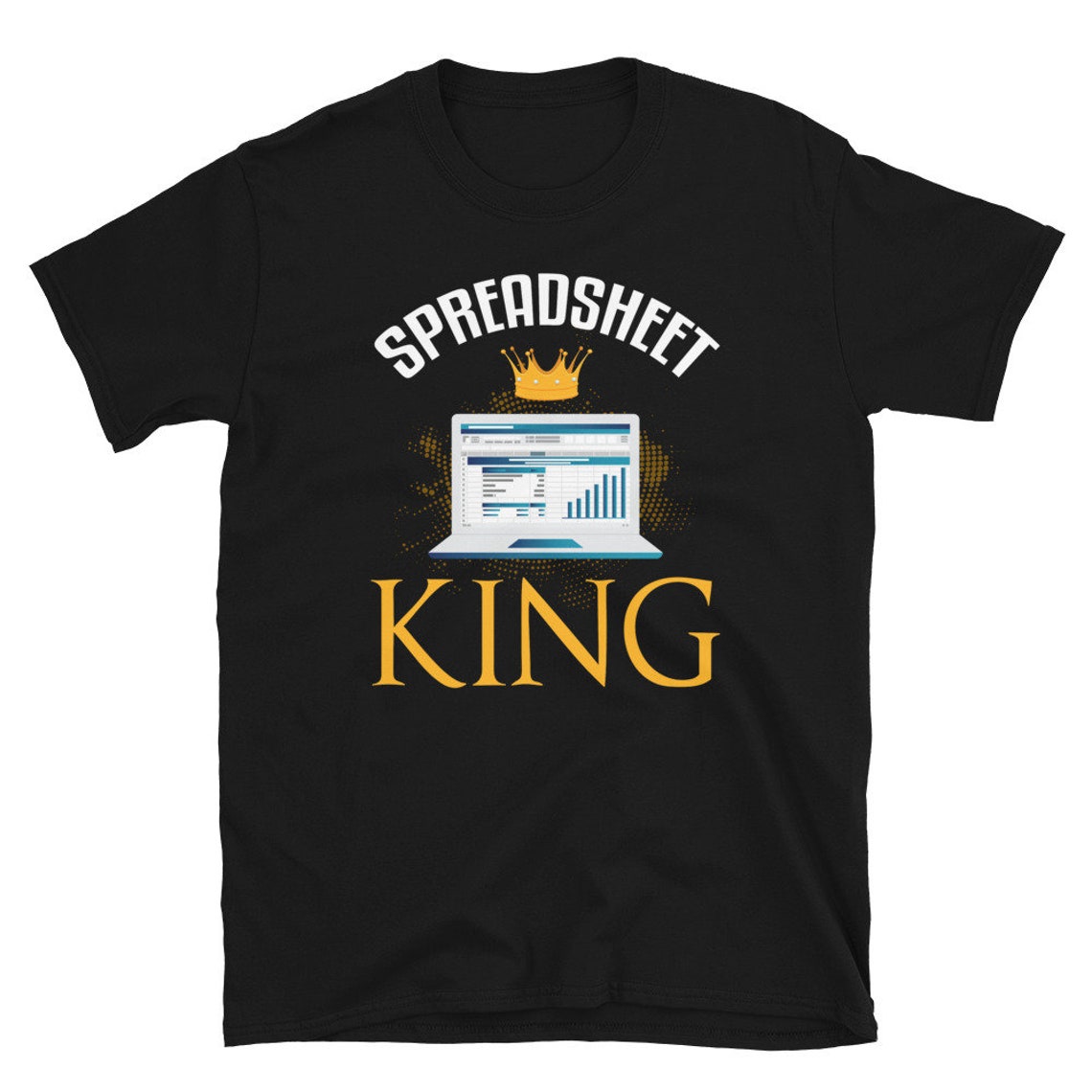 Spreadsheet King Shirt Funny Spreadsheet Expert Men's Etsy