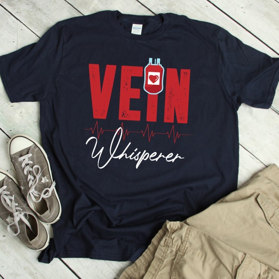 Phlebotomy T Shirt The Vein Whisperer Phlebotomist Gift Tee Phlebotomy T Shirt The Vein Whisperer Phlebotomist Gift Tee