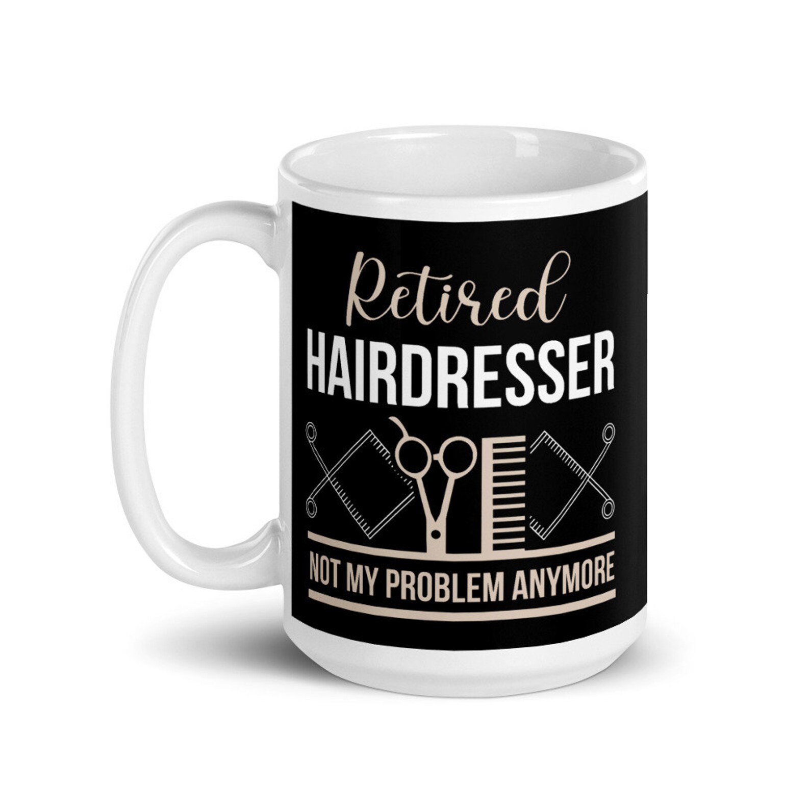 Retired Hairdresser Mug Funny Hairdresser Retirement Gift Etsy