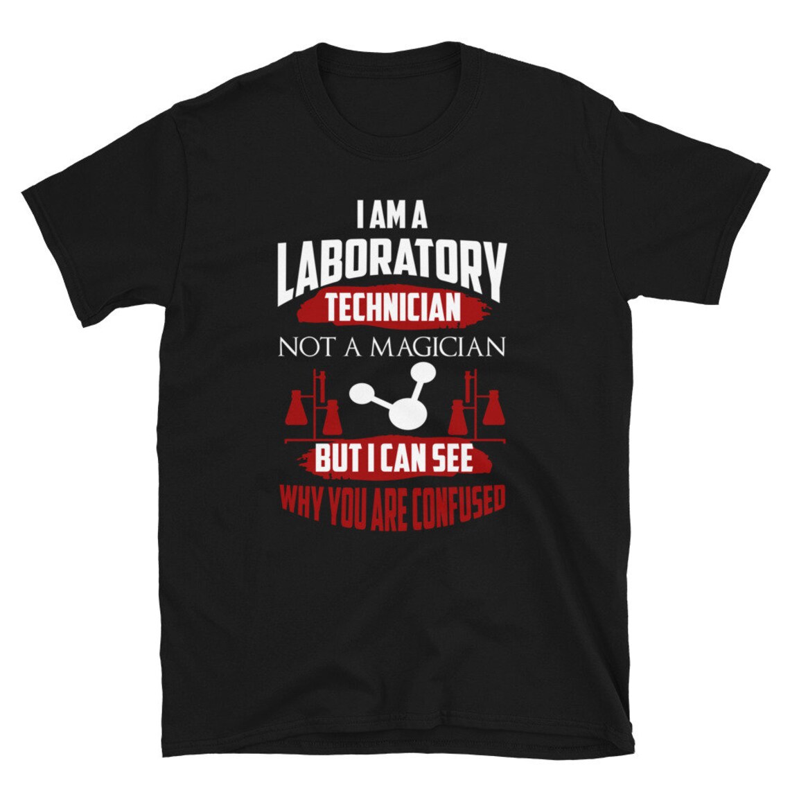 Lab Tech Shirt Funny Lab Tech Gift Laboratory Technician T Etsy