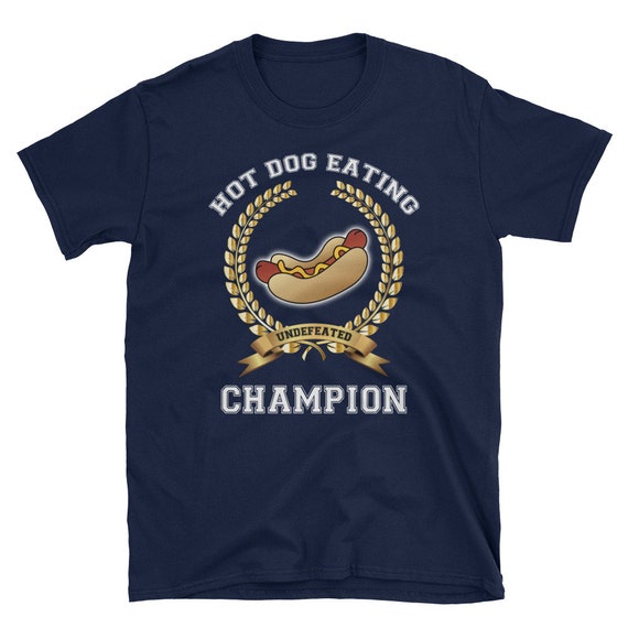 Hot Dog Eating Champion Shirt Funny Gift For Hot Dogs Lover Hot Dog Eating Champion Shirt Funny Gift For Hot Dogs Lover