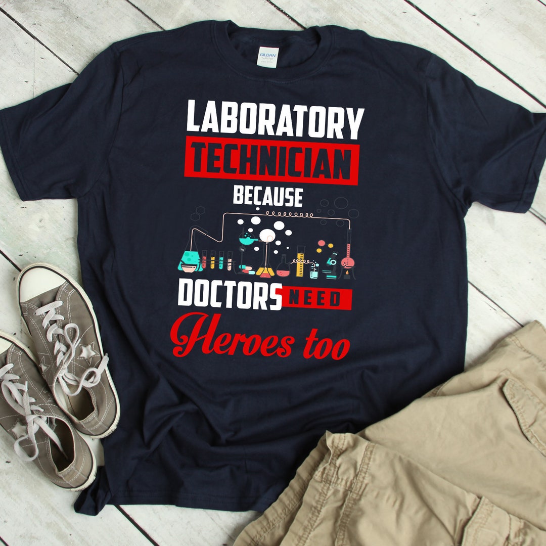 Funny Lab Tech Shirt Humor Lab Tech Gift Laboratory Technician Joke T