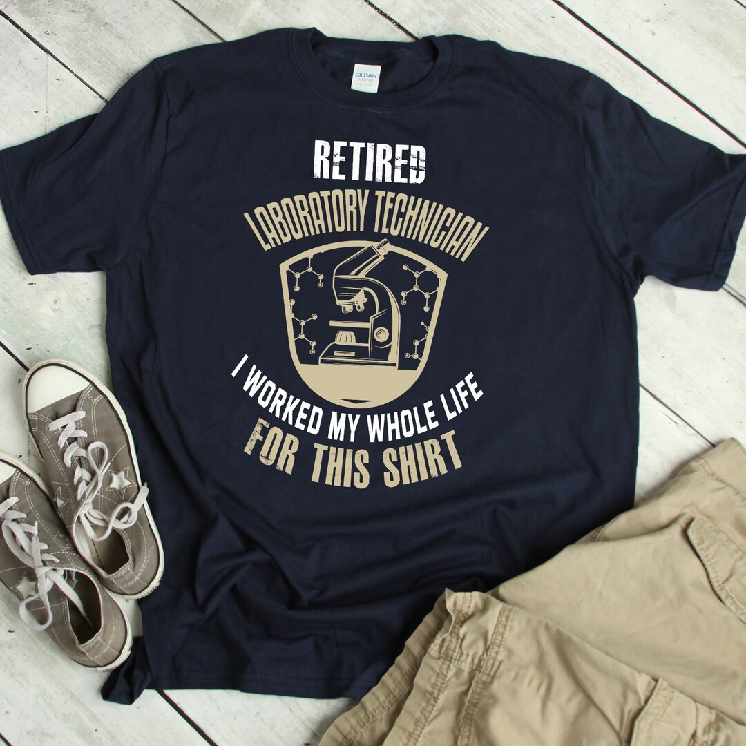 Retirement Lab Tech Retired Lab Tech Shirt Lab Tech Retirement Gift Laboratory Technician T ...