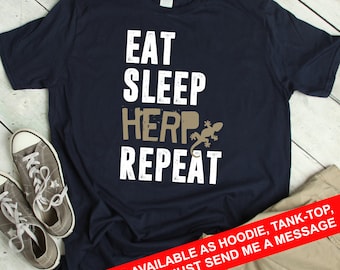Herping Shirt Funny Reptile Lover T-Shirt Eat Sleep Herp TShirt Herping Gift Reptile Gift Herpetology Herpetologist T Shirt