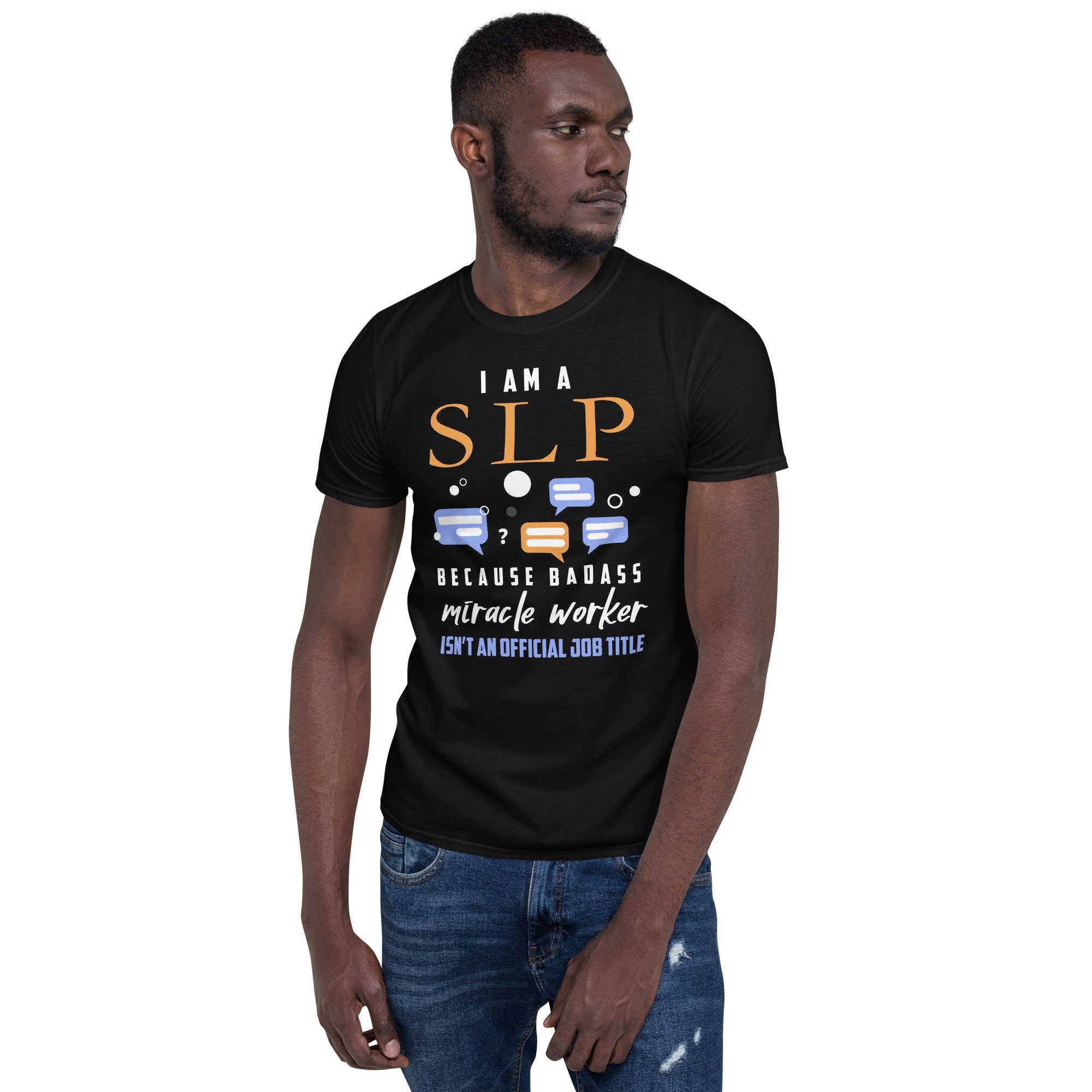 Funny SLP Shirt Joke SLP Gift Speech Pathologist Gift Tshirt 