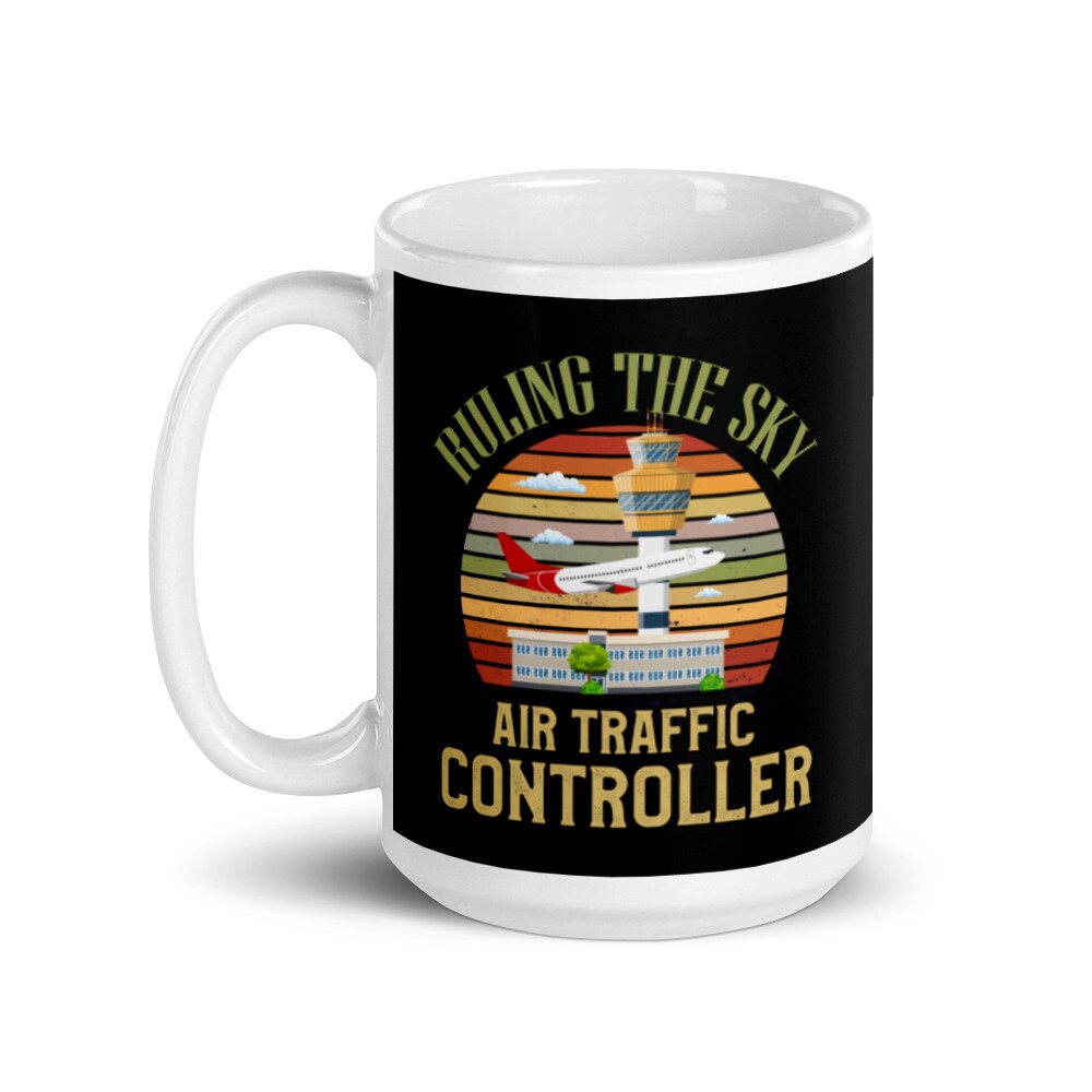 Air Traffic Controller Mug Funny Air Traffic Controlling Coffee Mug Cool Air  Traffic Control Gift ATC Mug Humor ATC Gift - Etsy