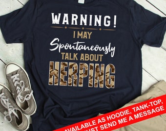 Herping Shirt Funny Reptile Lover Gift Herpetology T Shirt Herpetologist Gift Joke Reptile T-Shirt