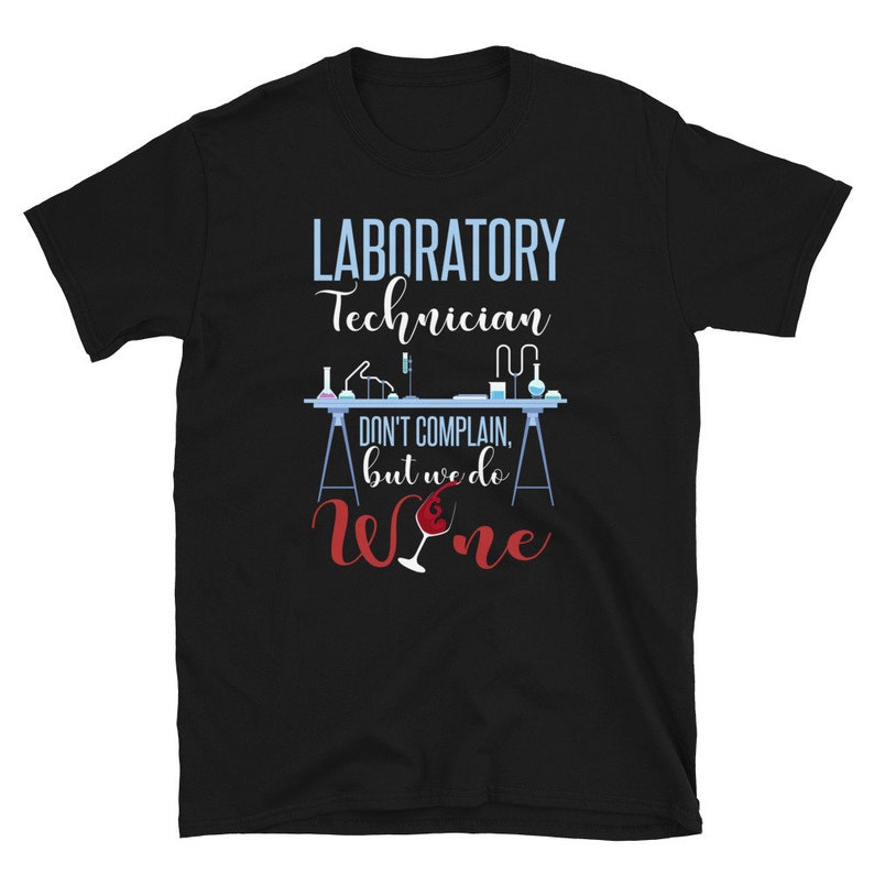 Lab Technician Shirt Funny Lab Tech Gift Laboratory Technician Etsy