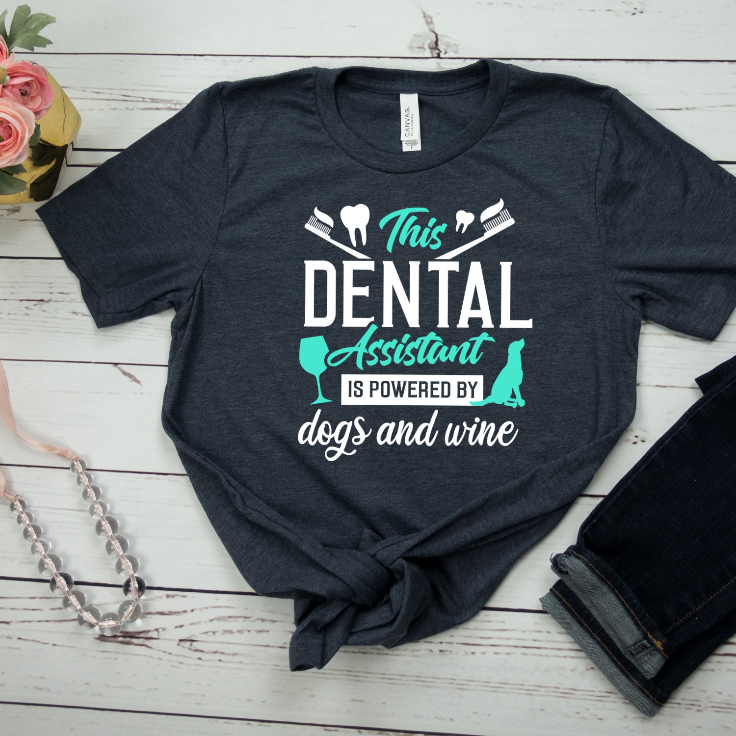 Dental Assistant Shirt Funny Dental Assistant Wine and Dogs