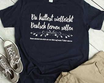 German Speaker Shirt German Friend Gift German Speaking Shirt German Language Shirt Speaking German TShirt German Student German Saying