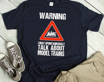 Funny Model Train Shirt Humor Model Railroad TShirt Model Train Gift Playing with Trains T-Shirt Model Locomotive T Shirt Quote Saying Train