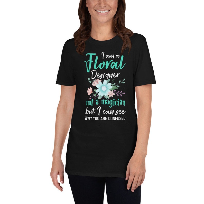 Floral Designer Gift Floral Designer Shirt Florist Gift Florist TShirt Funny Florist Saying Flower Lover Quote T Shirt Floral Designer Tee image 3
