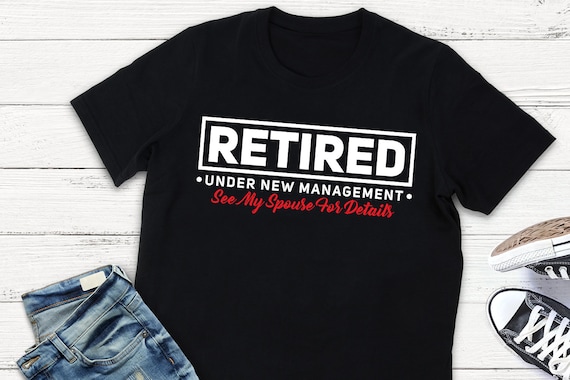 Funny 2019 Retired See Spouse Shirt - Funny 2019 Retirement Funny 2019 Retired See Spouse Shirt - Funny 2019 Retirement
