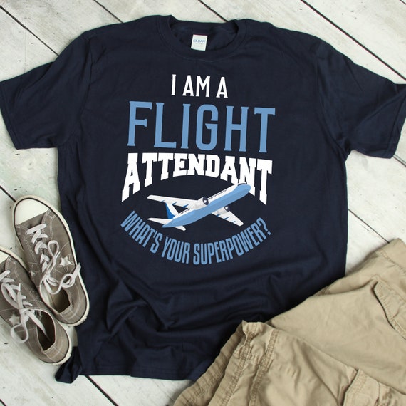 Flight Attendant Stewardess Funny T-Shirt Gift Flight Attendant Stewardess Funny T-Shirt Gift