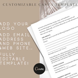 May include: A customizable Canva template for a Postpartum Doula service agreement. The template includes sections for the service, consultation, and payment amount. The text "ADD YOUR LOGO", "ADD EMAIL ADDRESS AND PHONE & WEB SITE", and "FULLY EDITABLE TEMPLATE!" is visible on the left side of the template.