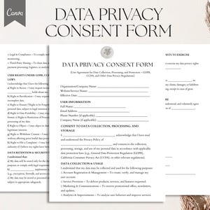 May include: A black and white printable data privacy consent form with the title "Data Privacy Consent Form". The form includes sections for user information, consent to data collection, processing, and storage, data retention and security, and user rights under GDPR, CCPA, and other data privacy regulations.