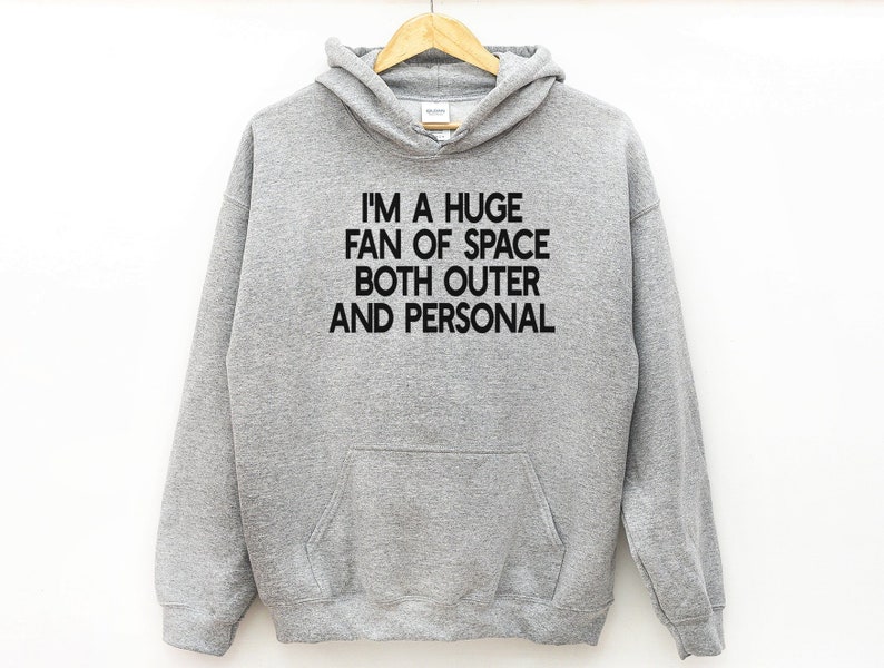 I/'m A Huge Fan Of Space Hoodie space Hoodie,Alien Hoodie Gift,Outer space Hoodie Alien Gift,Space Hoodie space Hoodie Outer Space Hoodie