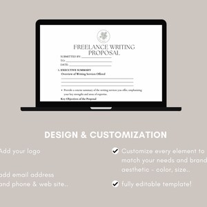 May include: A black and white laptop screen displaying a freelance writing proposal template. The template includes sections for submitted by, to, date, executive summary, and key objectives of the proposal. The text "DESIGN & CUSTOMIZATION" is displayed below the laptop. Checkmarks are next to the text "Add your logo", "add email address and phone & web site", "Customize every element to match your needs and brand aesthetic - color, size", and "fully editable template!" The Canva logo is displayed in the bottom right corner.