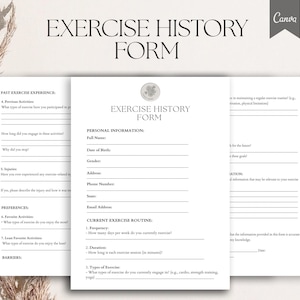 May include: A printable exercise history form with sections for personal information, past exercise experience, preferences, barriers, and current exercise routine. The form includes questions about frequency, duration, and types of exercise.
