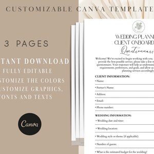May include: A customizable Canva template for wedding planning client onboarding questionnaires. The template has three pages and includes sections for client information, wedding information, and wedding style or theme.