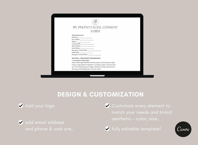Puede incluir: Una computadora port&aacute;til muestra un formulario de consentimiento IPL Photo Facial. Debajo, el texto dice "Dise&ntilde;o y Personalizaci&oacute;n" con vi&ntilde;etas: "Agregue su logotipo", "agregue la direcci&oacute;n de correo electr&oacute;nico y el sitio web..", "Personalice cada elemento para que coincida con sus necesidades y la est&eacute;tica de su marca: color, tama&ntilde;o..", y "&iexcl;plantilla totalmente editable!"