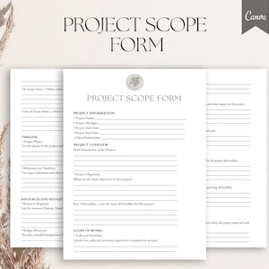 May include: A printable project scope form with sections for project information, timeline, resources and budget, key deliverables, and scope of work. The form is designed to help plan and manage projects.