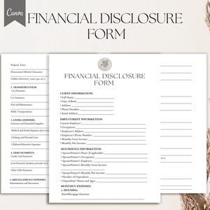May include: A black and white printable financial disclosure form with sections for client information, employment information, household information, monthly expenses, and miscellaneous expenses. The form has a title that reads "Financial Disclosure Form".